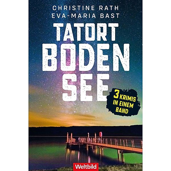 Tatort Bodensee, Christine Rath, Eva-Maria Bast