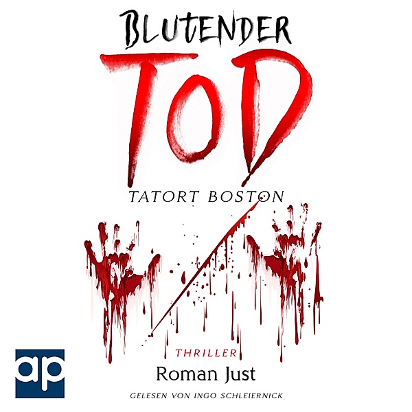Tatort Boston - Blutender Tod - Tatort Boston, Roman Just