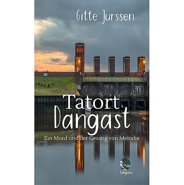 Tatort Dangast / Tatort Dangast Bd.2, Gitte Jurssen