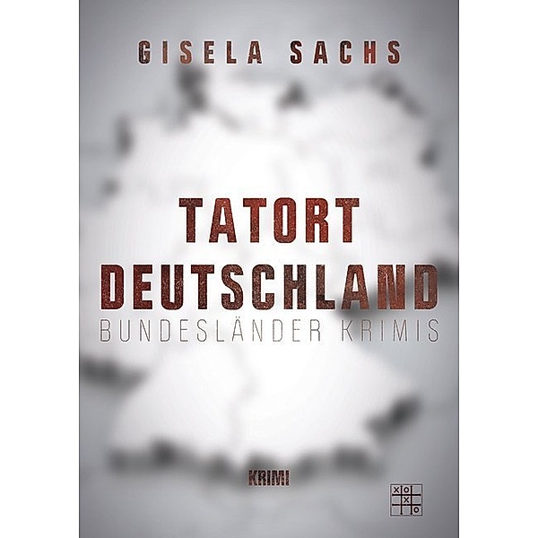 Tatort Deutschland, Gisela Sachs