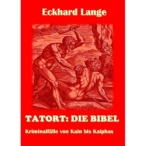 Tatort: Die Bibel, Eckhard Lange