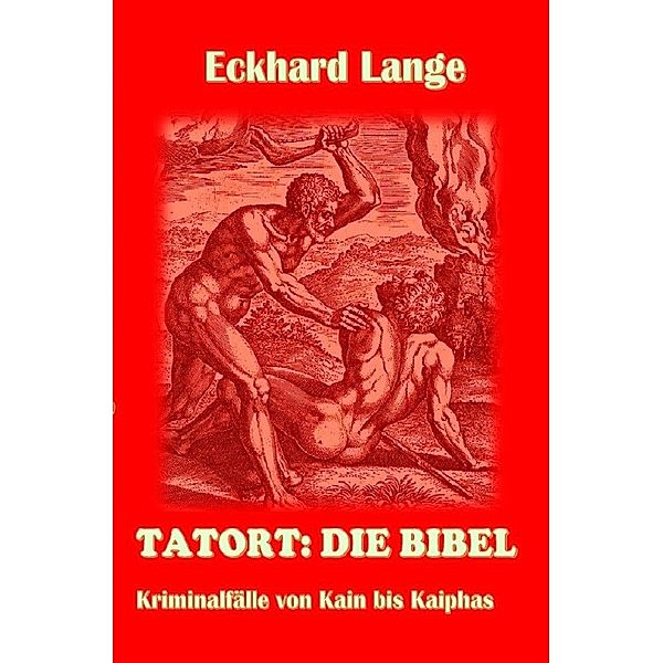 Tatort: Die Bibel, Eckhard Lange