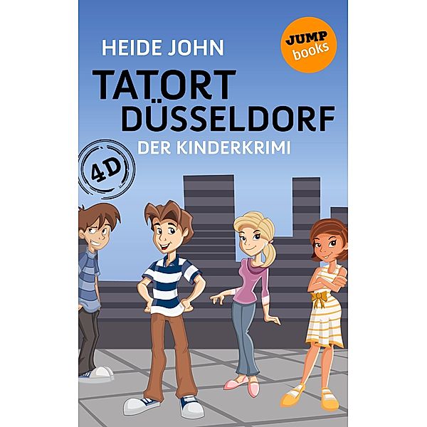 Tatort Düsseldorf / 4D Bd.1, Heide John