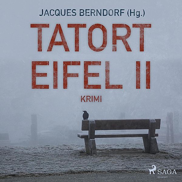 Tatort Eifel II - Kriminalroman (Ungekürzt), Jacques Berndorf