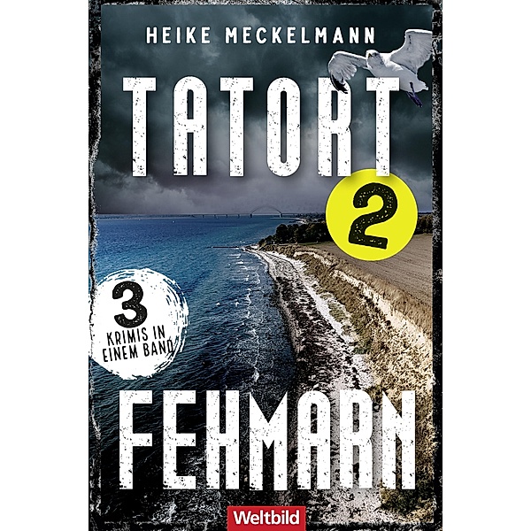 Tatort Fehmarn 2 / Kommissar Westermann Bd.4-6, Heike Meckelmann