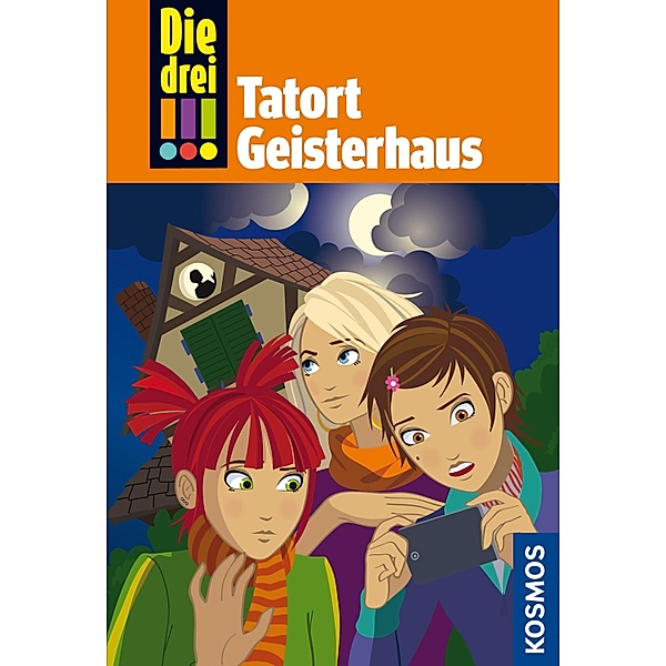 Tatort Geisterhaus / Die drei Ausrufezeichen Bd.45, Maja Von Vogel
