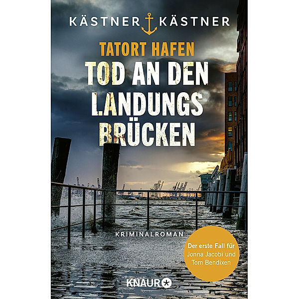 Tatort Hafen - Tod an den Landungsbrücken / Wasserschutzpolizei Hamburg Bd.1, Kästner & Kästner