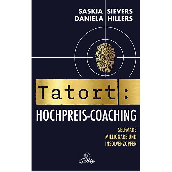 Tatort Hochpreis-Coaching, Daniela Hillers, Saskia Sievers