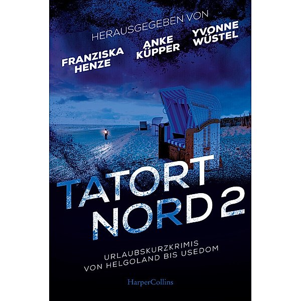 Tatort Nord 2, Anke Küpper, Anja Marschall, Eva Jensen, Franziska Henze