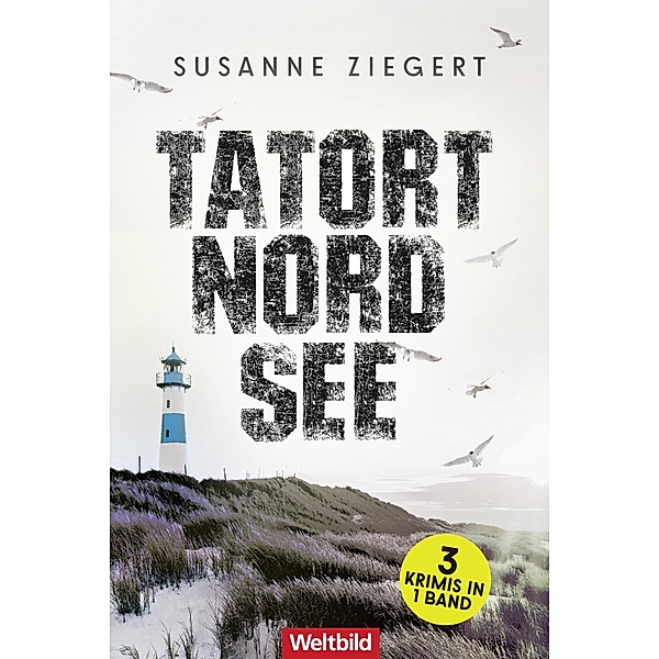 Tatort Nordsee / Kommissarin Friedrike von Menkendorf Bd.1-3, Susanne Ziegert