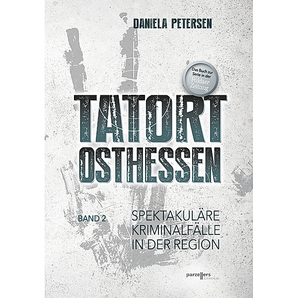 Tatort Osthessen Band 2, Daniela Petersen