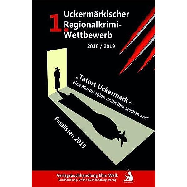 Tatort Uckermark - eine Mordsregion gräbt ihre Leichen aus