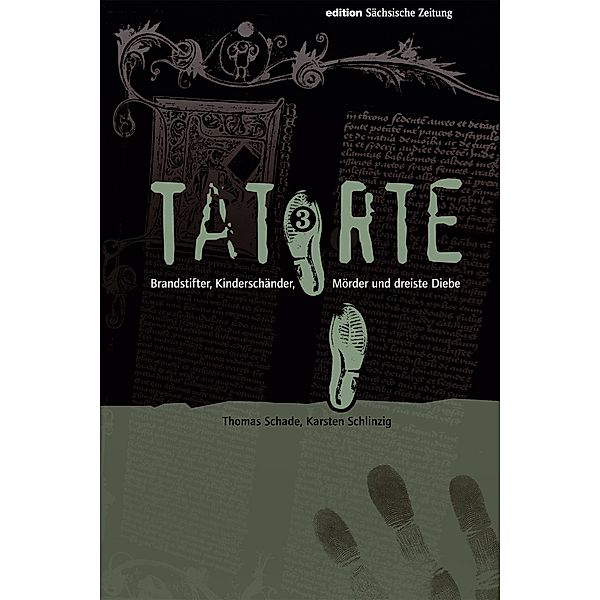 Tatorte 3, Thomas Schade, Karsten Schlinzig