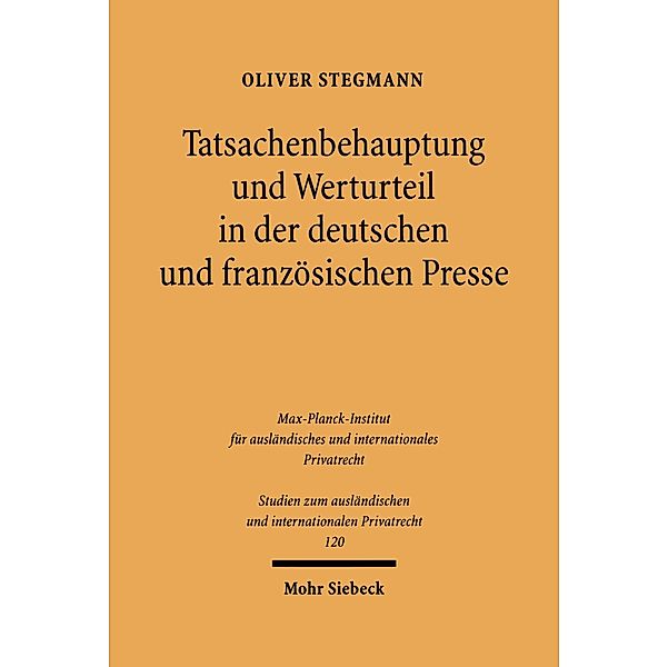 Tatsachenbehauptung und Werturteil in der deutschen und französischen Presse, Oliver Stegmann