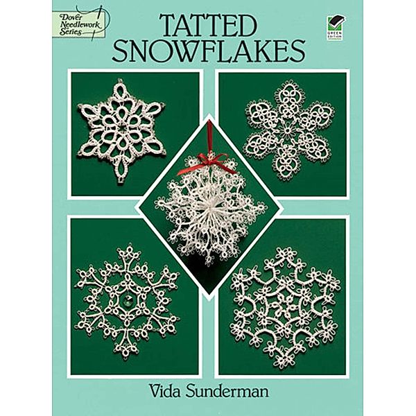 Tatted Snowflakes / Dover Crafts: Lace, Vida Sunderman