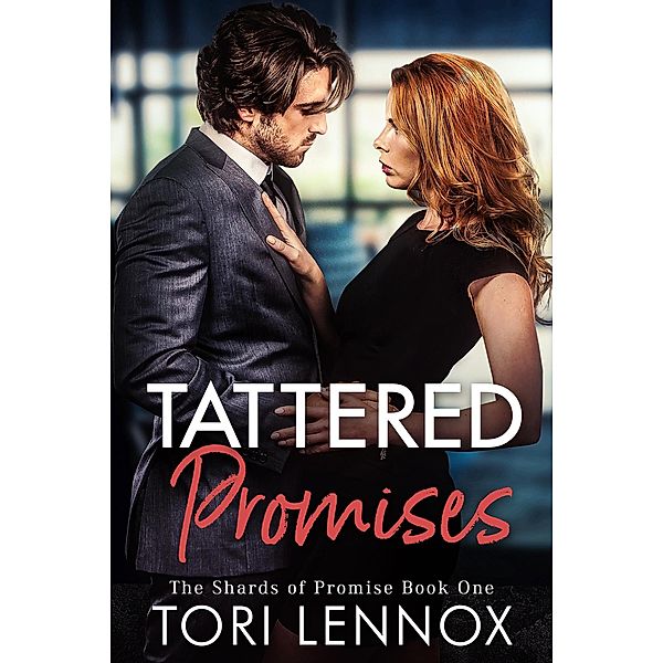 Tattered Promises (The Shards of Promise, #1) / The Shards of Promise, Tori Lennox