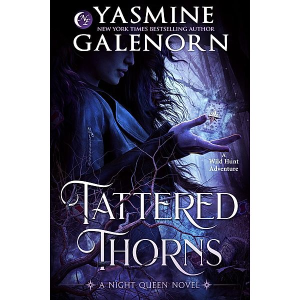 Tattered Thorns (Night Queen, #1) / Night Queen, Yasmine Galenorn