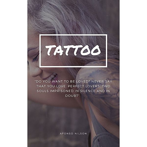 Tattoo, Afonso Nilson