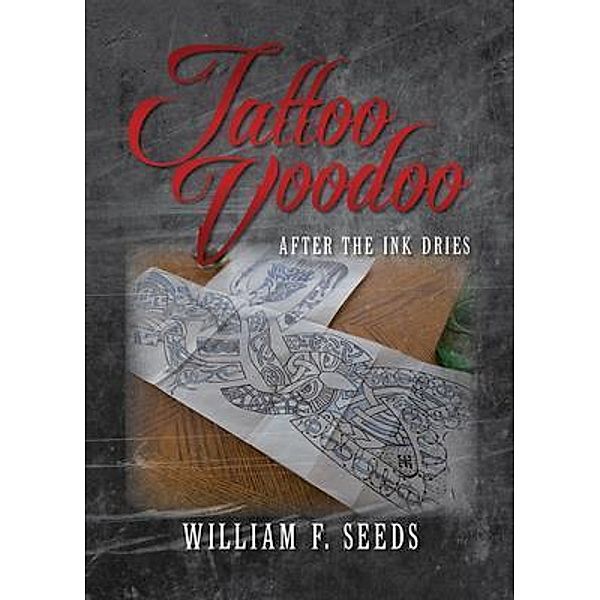 Tattoo Voodoo, William Seeds