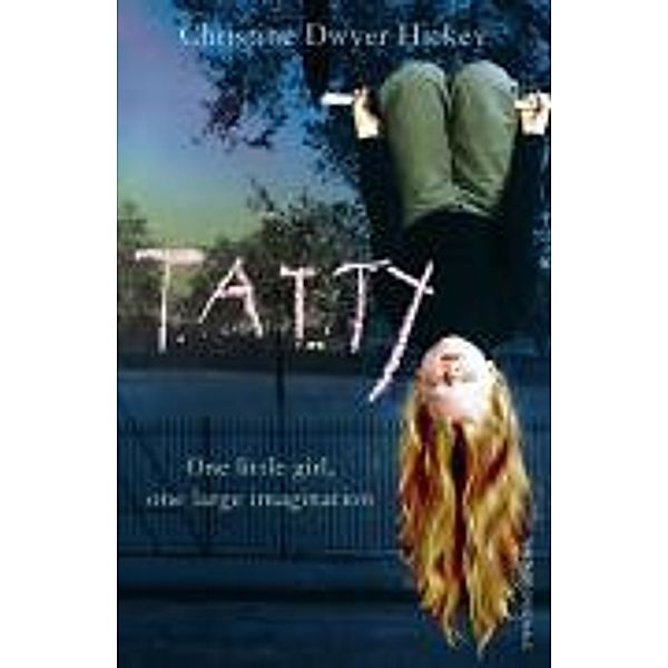 Tatty, Christine Dwyer Hickey