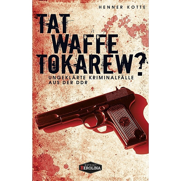 Tatwaffe Tokarew?, Henner Kotte