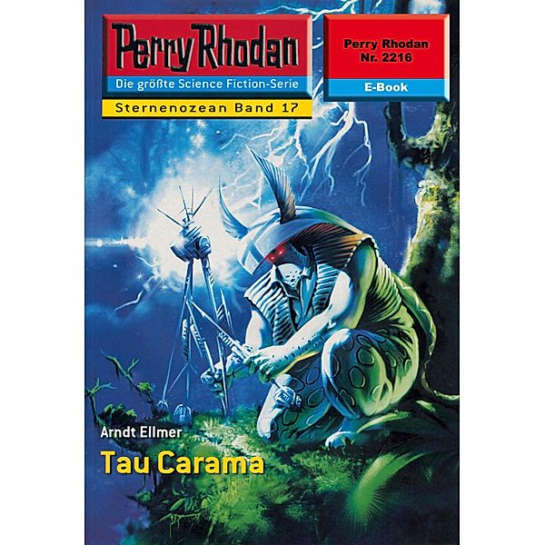 Tau Carama (Heftroman) / Perry Rhodan-Zyklus Der Sternenozean Bd.2216, Arndt Ellmer