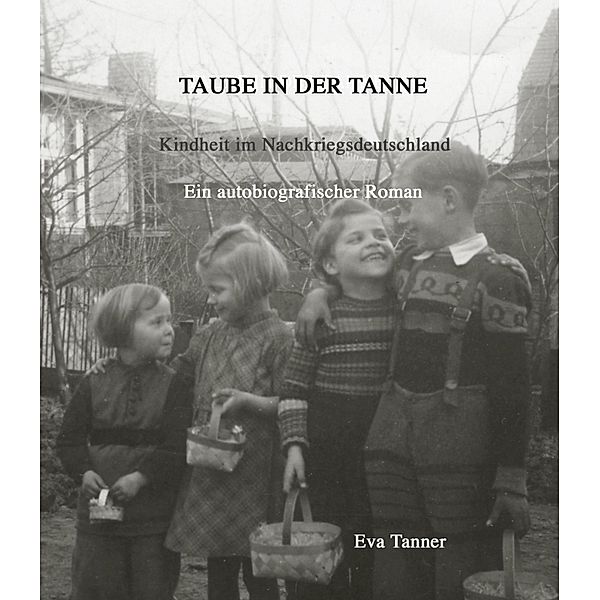 Taube in der Tanne, Eva Tanner