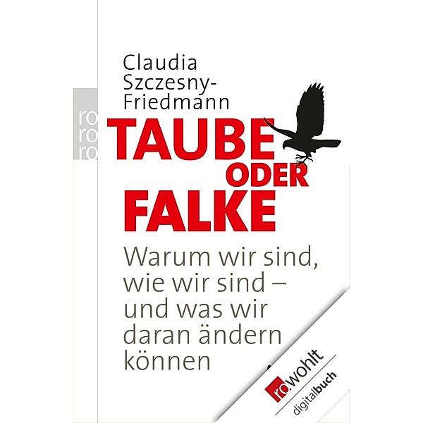 Taube oder Falke / rororo Sachbuch, Claudia Szczesny-Friedmann