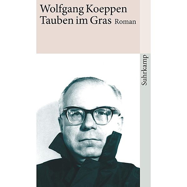 Tauben im Gras, Wolfgang Koeppen