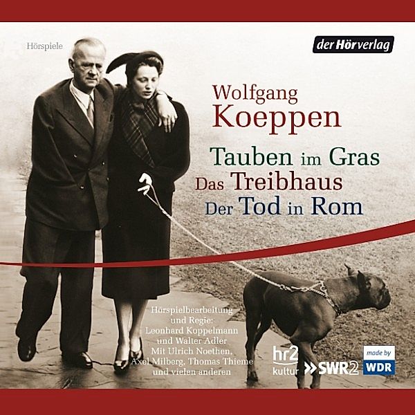 Tauben im Gras/Das Treibhaus/Der Tod in Rom, Wolfgang Koeppen