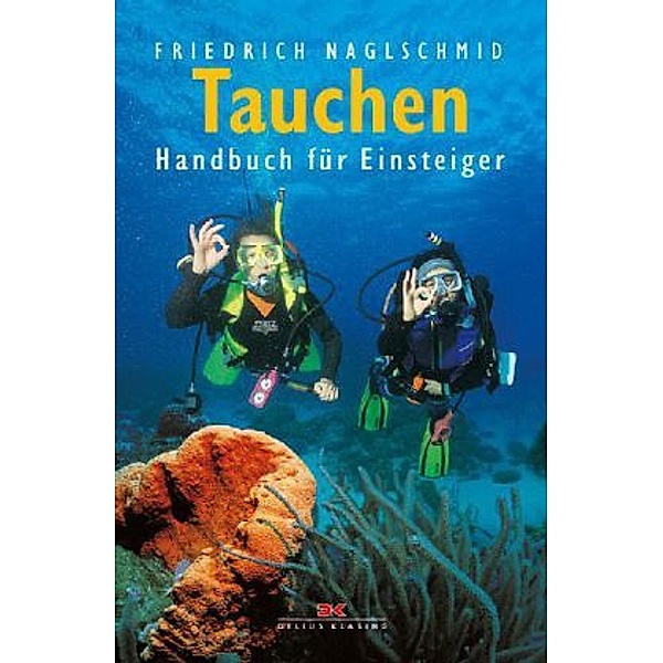 Tauchen, Friedrich Naglschmid
