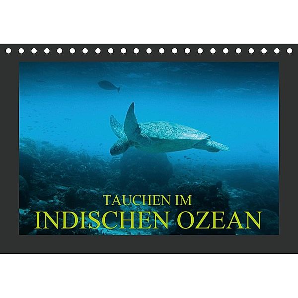 Tauchen im Indischen Ozean (Tischkalender 2020 DIN A5 quer), Dirk Meutzner