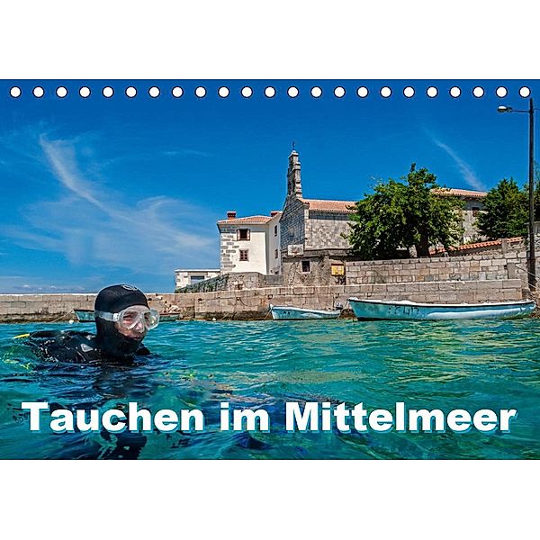 Tauchen im Mittelmeer (Tischkalender 2021 DIN A5 quer), Dieter Gödecke