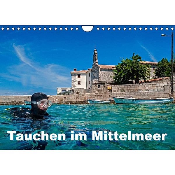 Tauchen im Mittelmeer (Wandkalender 2023 DIN A4 quer), Dieter Gödecke