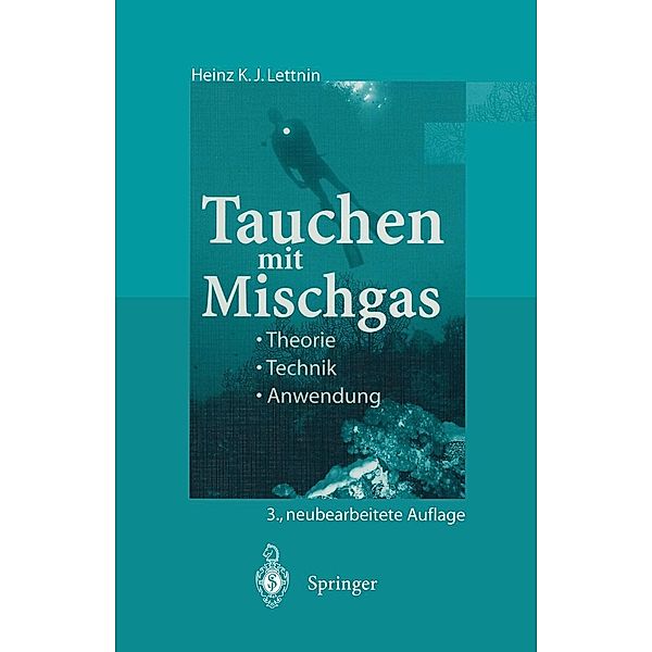 Tauchen mit Mischgas, Heinz K. J. Lettnin