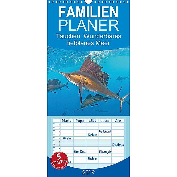 Tauchen: Wunderbares tiefblaues Meer - Familienplaner hoch (Wandkalender 2019 , 21 cm x 45 cm, hoch)