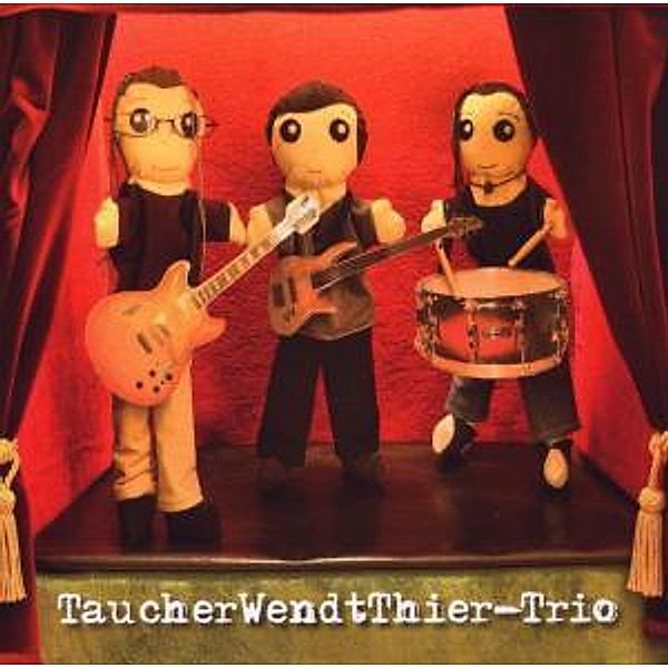 Taucherwendtthier-Trio, Taucherwendtthier-Trio