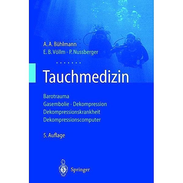 Tauchmedizin, A.A. Bühlmann, E.B. Völlm, P. Nussberger