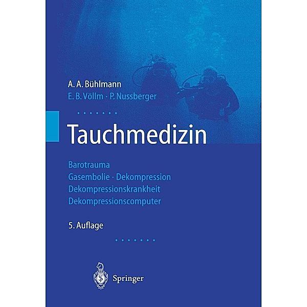 Tauchmedizin, A. A. Bühlmann, E. B. Völlm, P. Nussberger