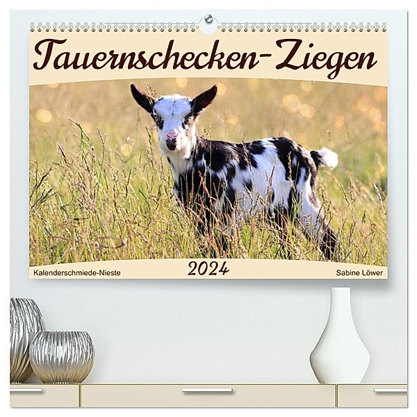 Tauernschecken-Ziegen (hochwertiger Premium Wandkalender 2024 DIN A2 quer), Kunstdruck in Hochglanz, Sabine Löwer