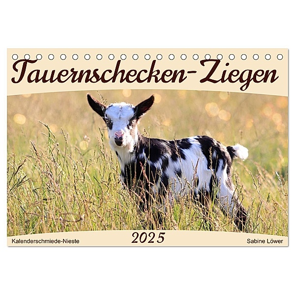 Tauernschecken-Ziegen (Tischkalender 2025 DIN A5 quer), CALVENDO Monatskalender, Calvendo, Sabine Löwer