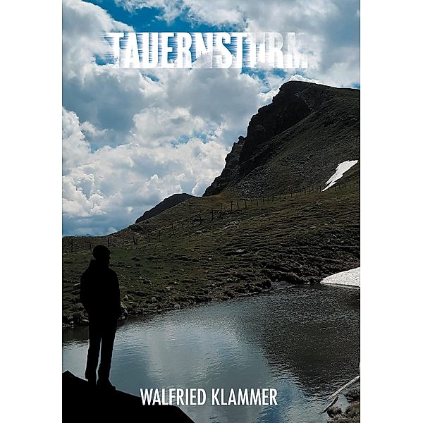 Tauernsturm, Walfried Klammer