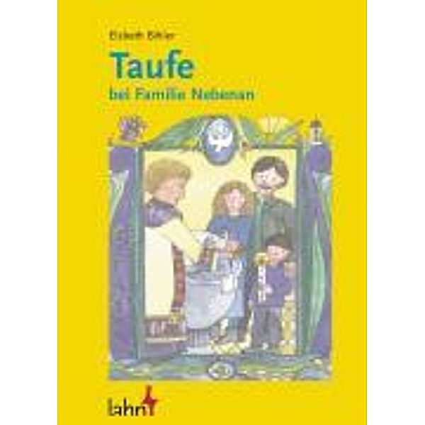 Taufe bei Familie Nebenan, Elsbeth Bihler