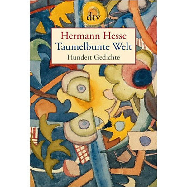 Taumelbunte Welt, Hermann Hesse