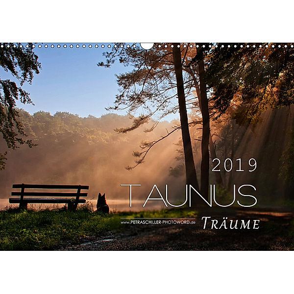 Taunus - Tr?ume (Wandkalender 2019 DIN A3 quer), Petra Schiller