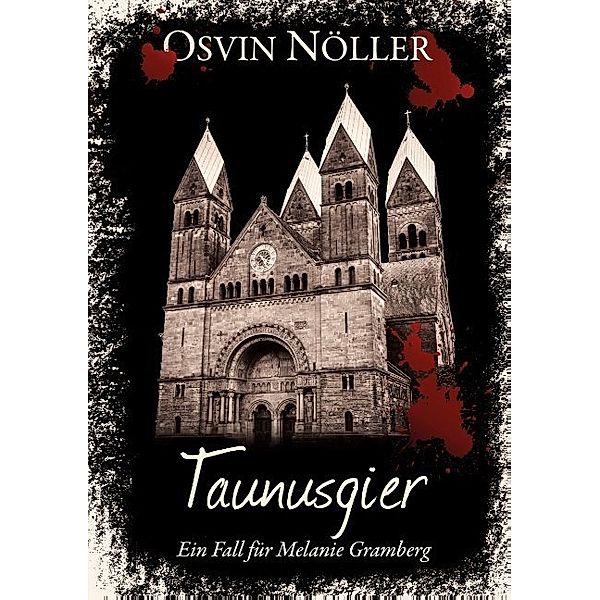 Taunusgier, Osvin Nöller