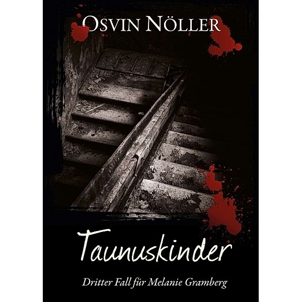 Taunuskinder, Osvin Nöller