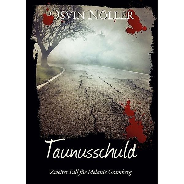 Taunusschuld; ., Osvin Nöller