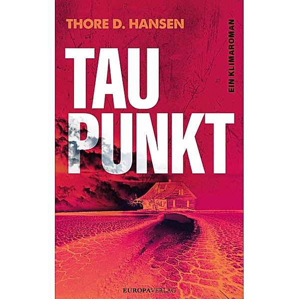 Taupunkt, Thore D. Hansen