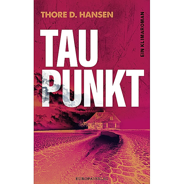 Taupunkt, Thore D. Hansen